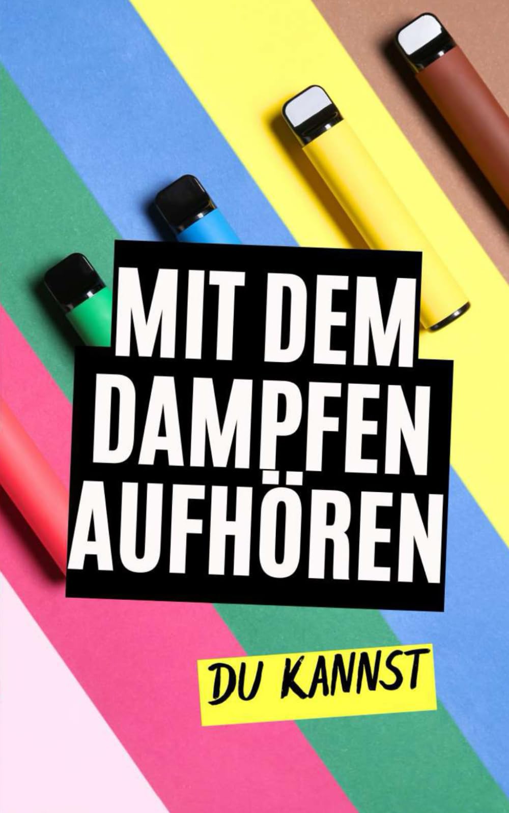 Mit dem Dampfen aufhören : Du kannst! : Brothers, VC: Amazon.de: Bücher
