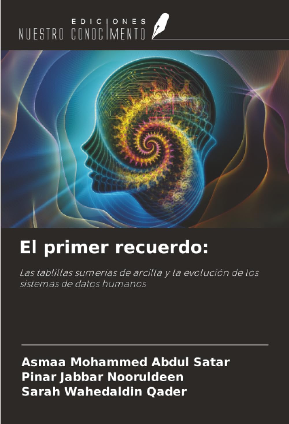 El primer recuerdo:: Las tablillas sumerias de arcilla y la evolución de los sistemas de datos humanos