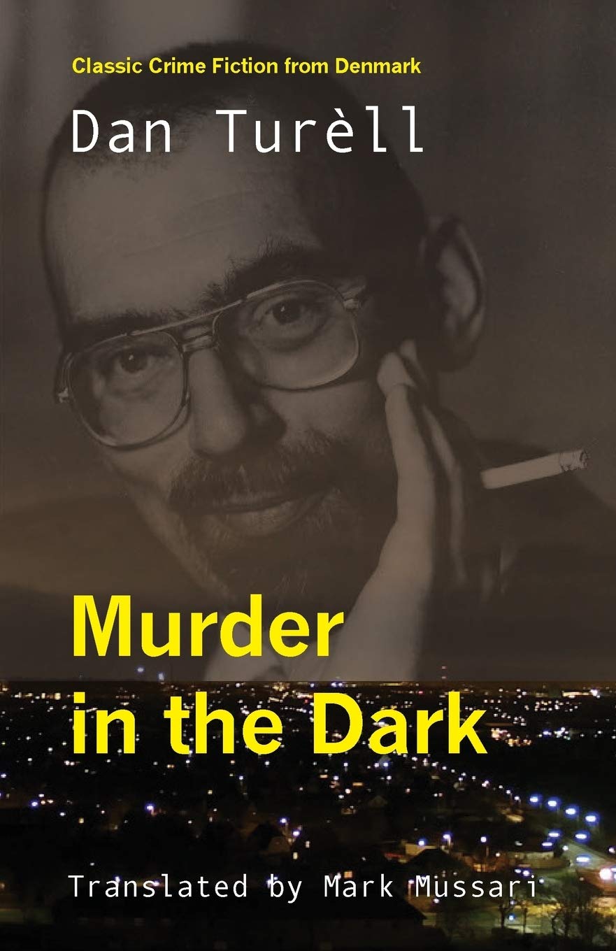 Murder in the Dark by Dan Turèll PAPERBACK 9781870041980