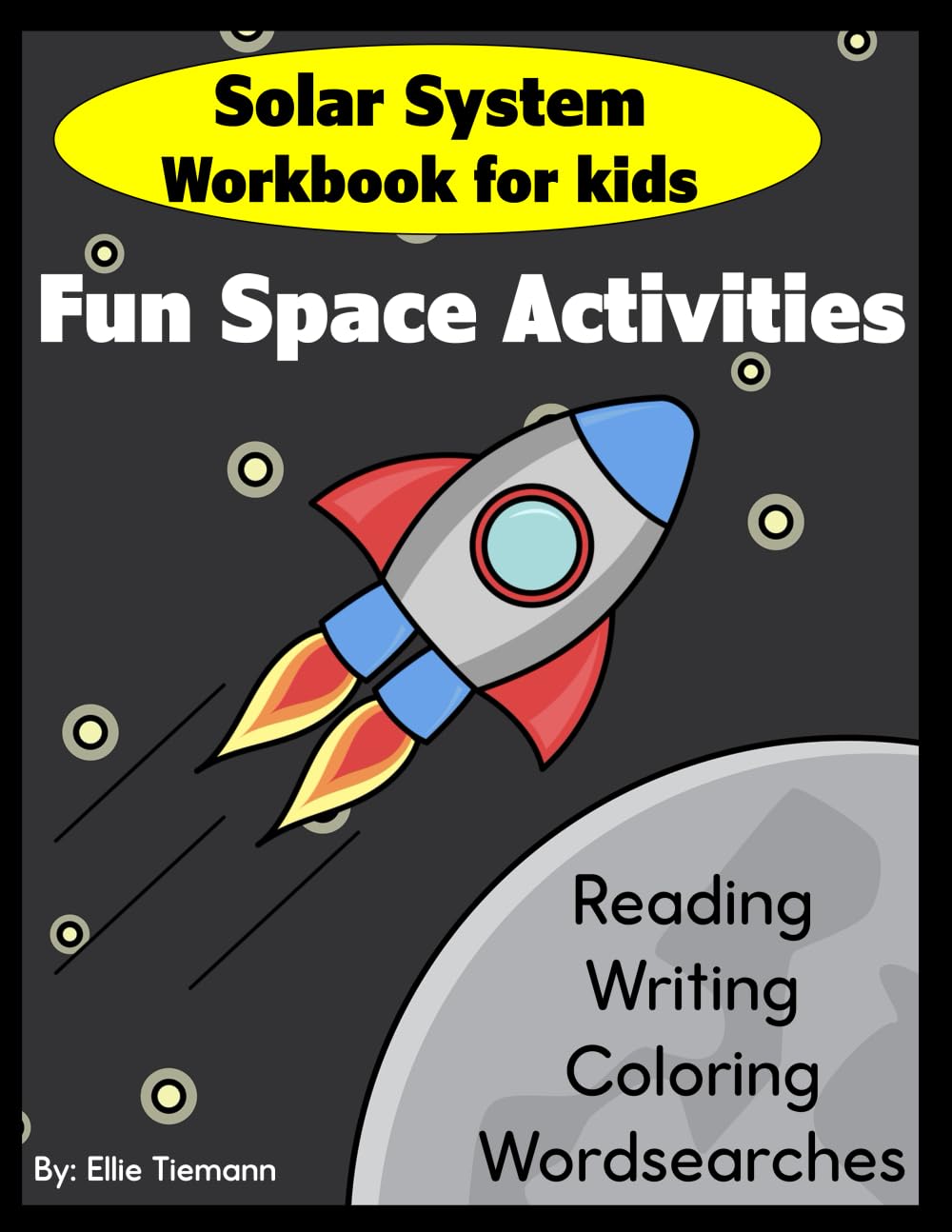 Solar System Workbook for Kids: Fun Space Activities- Reading, Writing, Coloring, Wordsearches (Math and Science...