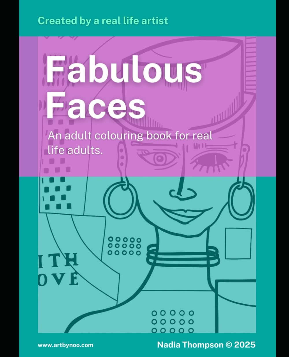 Fabulous Faces: A Quirky Adult Colouring Book | 20 Hand-Drawn Portraits Celebrating Unique Humans, Gender Play, and Creative Oddity: A whimsical ... Delightfully Discombobulated Colouring Books)