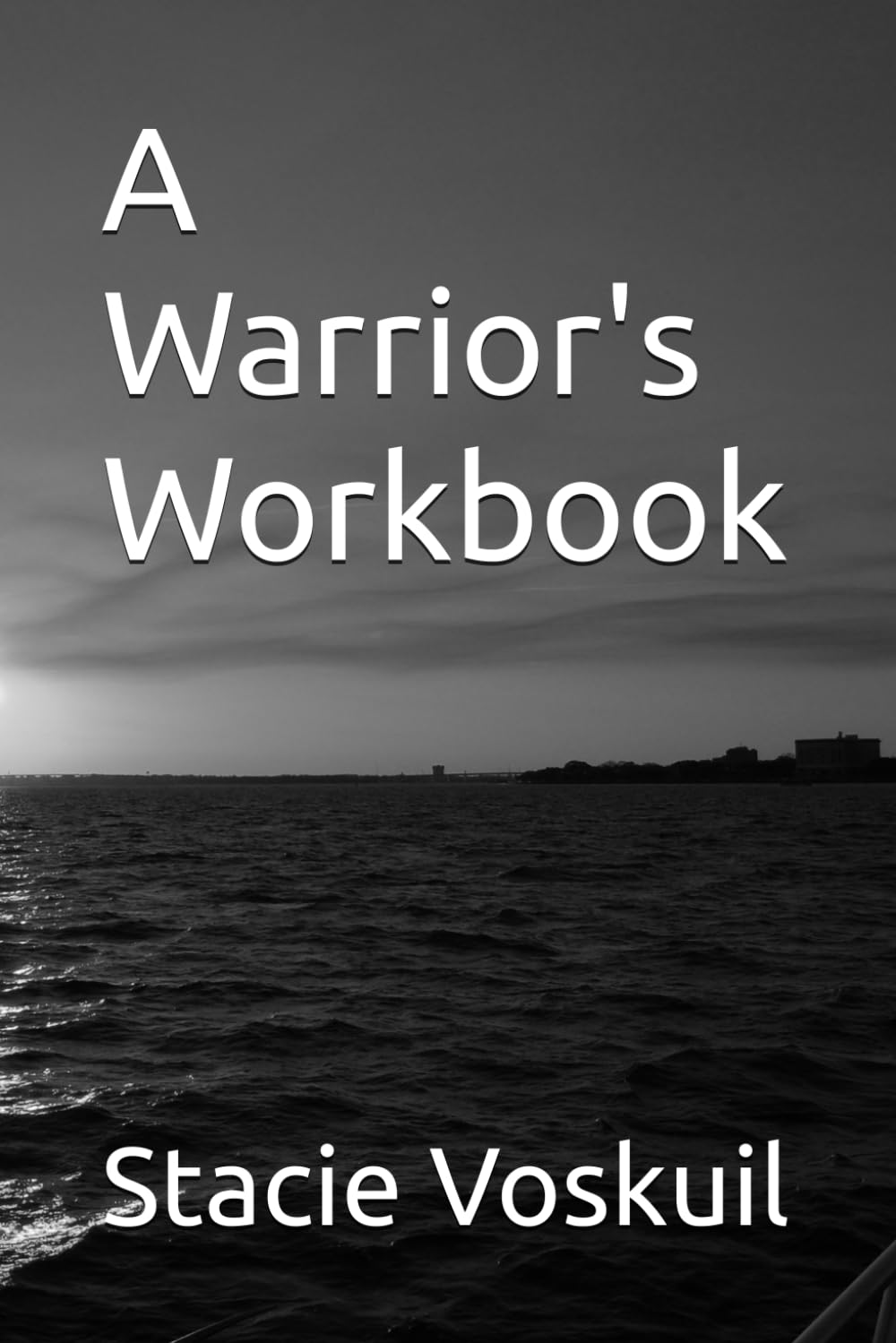 A Warrior's Workbook