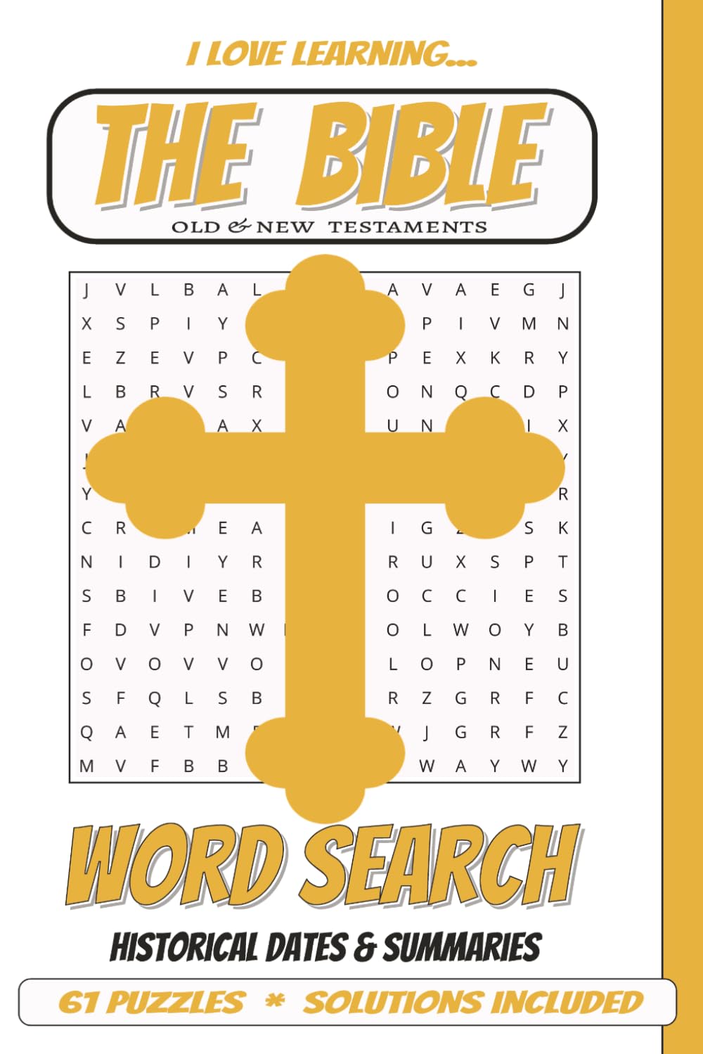 The Bible Word Search Puzzle Book: Easy to Read | Old & New Testaments | 6x9 inches | 61 Puzzles | Solutions Included