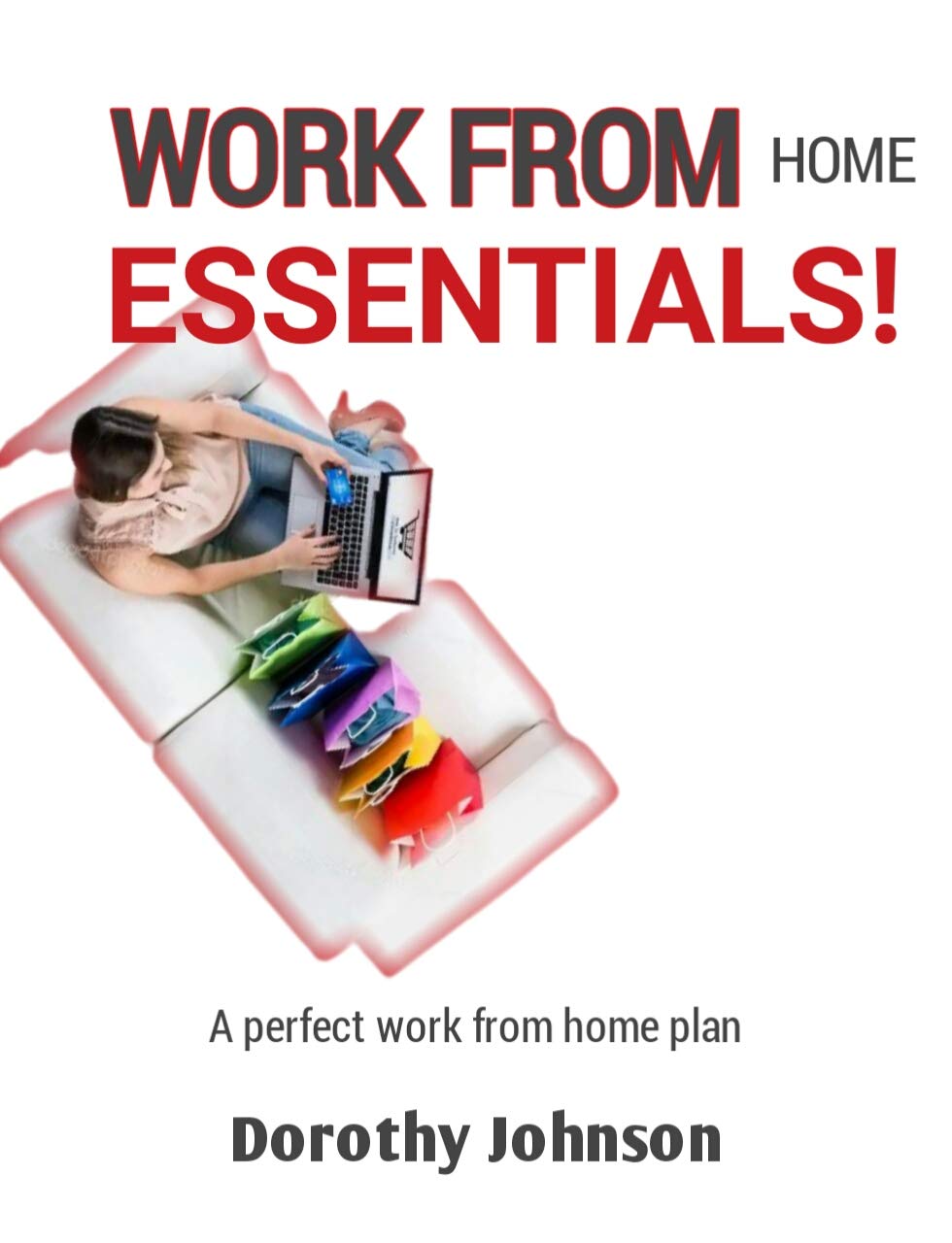Work From Home Essentials