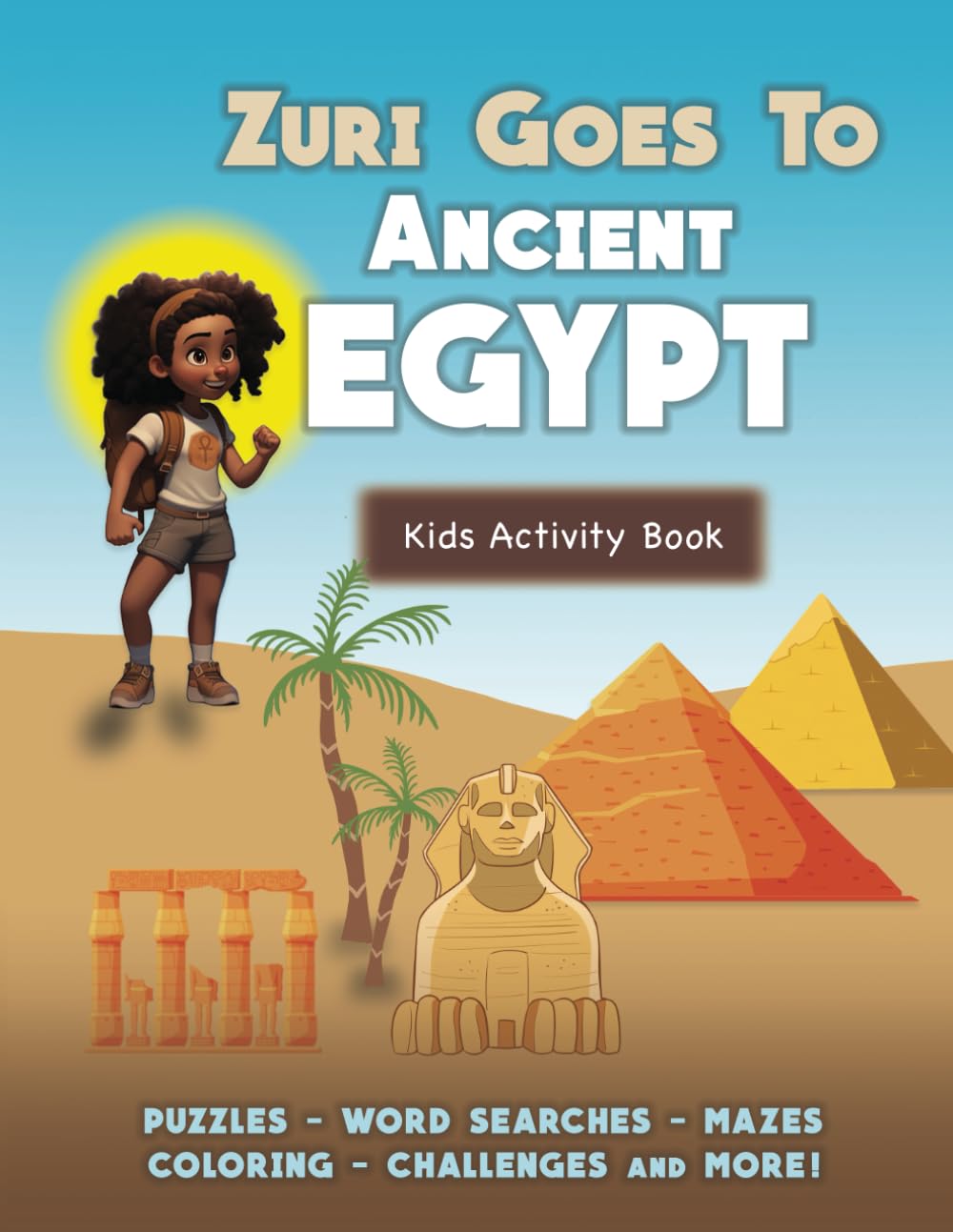 Zuri Goes to Ancient Egypt Paperback – November 15, 2023