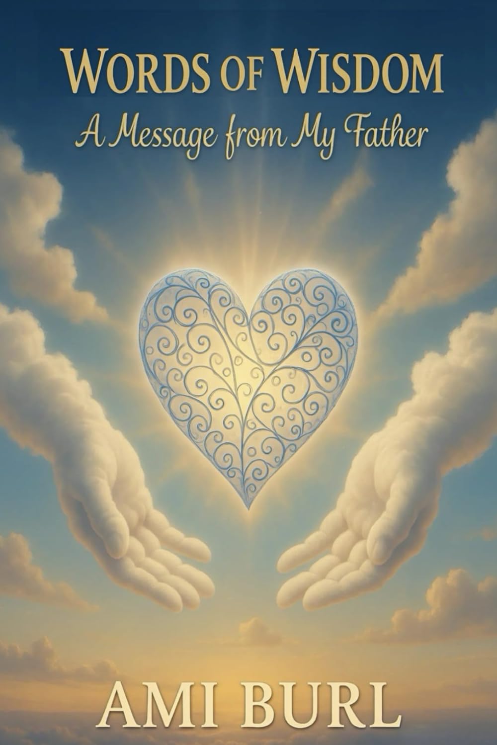 Words of Wisdom: A Message from My Father