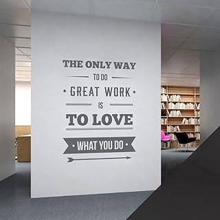 The Only Way to Do Great Work is to Love What You Do - Adhesivo de pared para oficina de la empresa, sala de conferencias, diseño corporativo, color negro