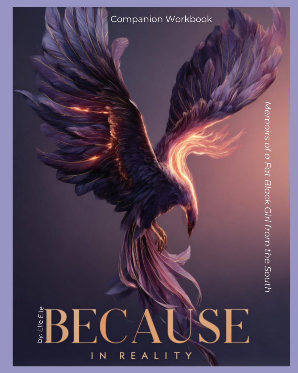Because in reality...: Companion Workbook