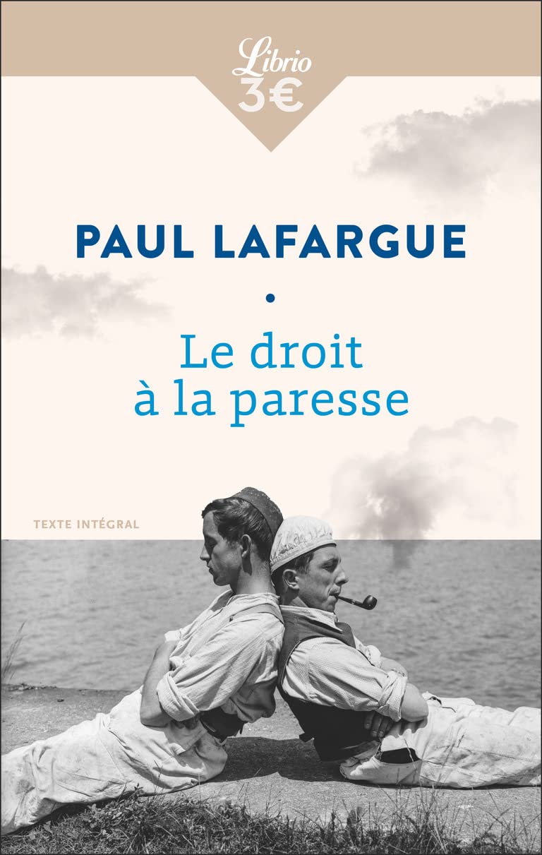 Le Droit à la paresse: suivi de La Question de la Femme