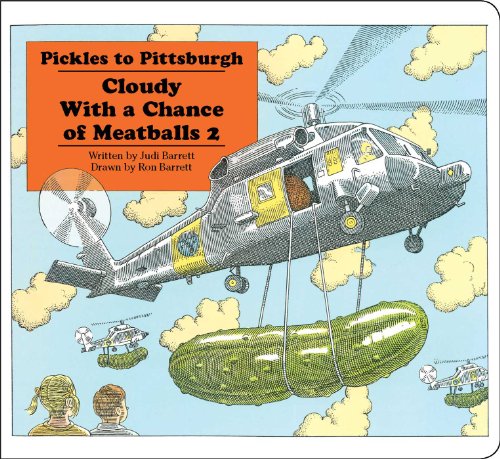 Pickles to Pittsburgh: Cloudy With a Chance of Meatballs 2 (Classic Board Books) Pickles to Pittsburgh: Cloudy With a Chance of Meatballs 2 (Classic Board Books)