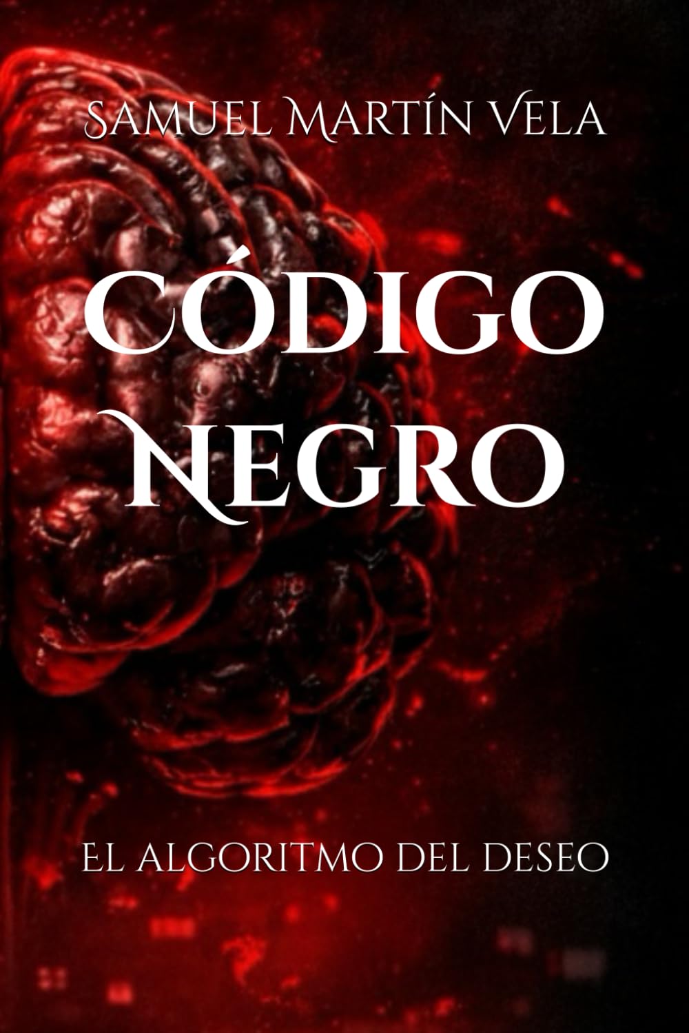 Código Negro: El algoritmo del deseo