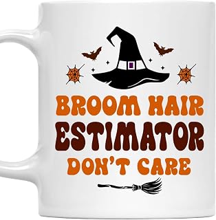 Broom Hair Estimator Don’t Care Mug, Funny Halloween 11oz White Ceramic Coffee Cup, Spooky Witch Mug Gift for Estimator, Spooky Fall Drinkware