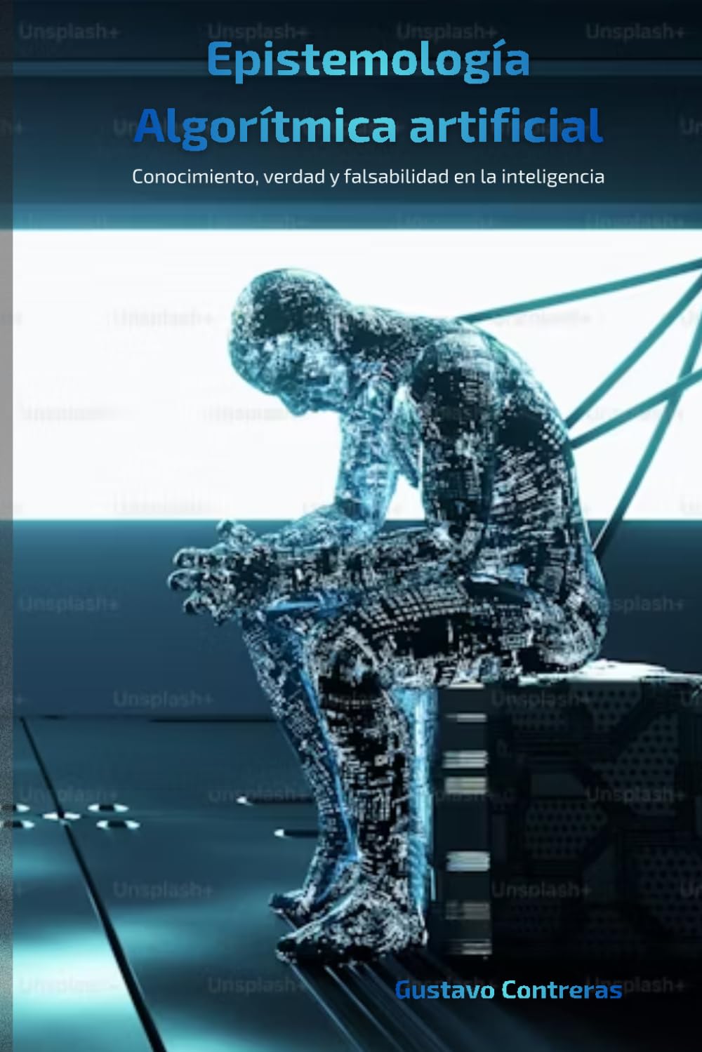 Epistemología Algorítmica: Conocimiento, verdad y falsabilidad en la inteligencia artificial (Ontología de la Practicabilidad)