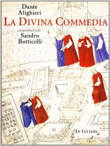  La Divina Commedia illustrata da Sandro Botticelli. Ediz. illustrata