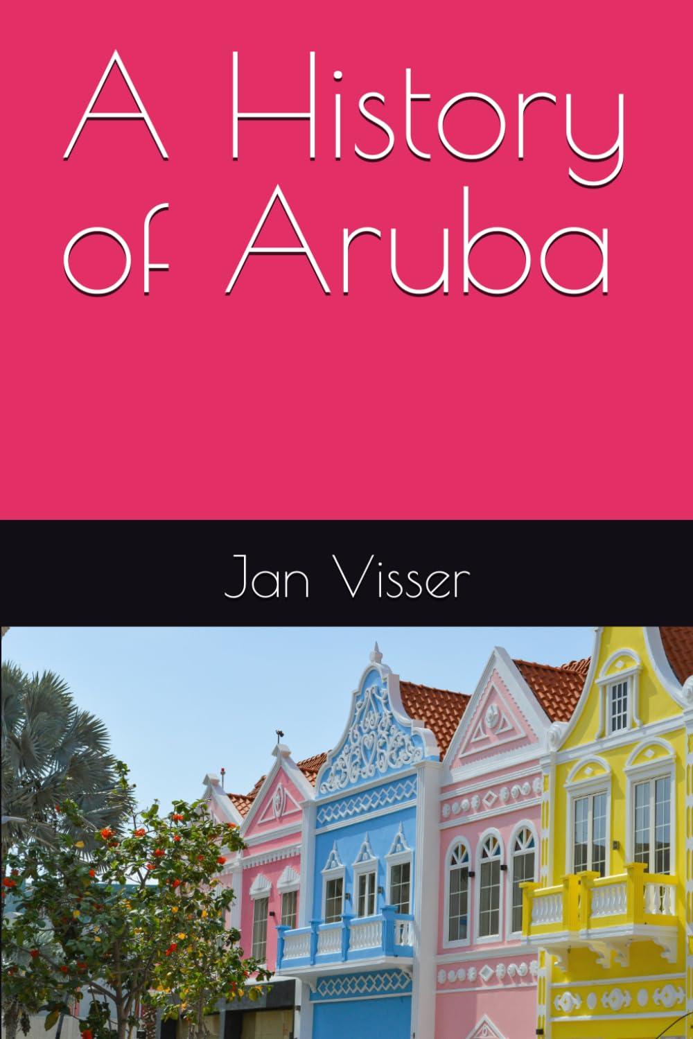 A History of Aruba