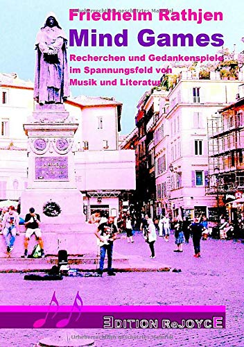 Mind Games: Recherchen und Gedankenspiele im Spannungsfeld von Musik und Literatur