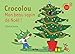 Crocolou, Mon beau sapin de No&Atilde;&laquo;l !