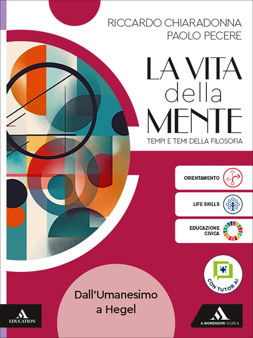 La vita della mente. Tempi e temi della filosofia. Per le Scuole superiori. Con e-book. Con espansione online. Dall'Umanesimo a Hegel (Vol. 2)