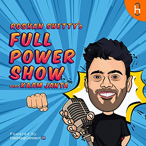 『Roshan Shetty's Full Power Show feat. Kaam Janta』のカバーアート