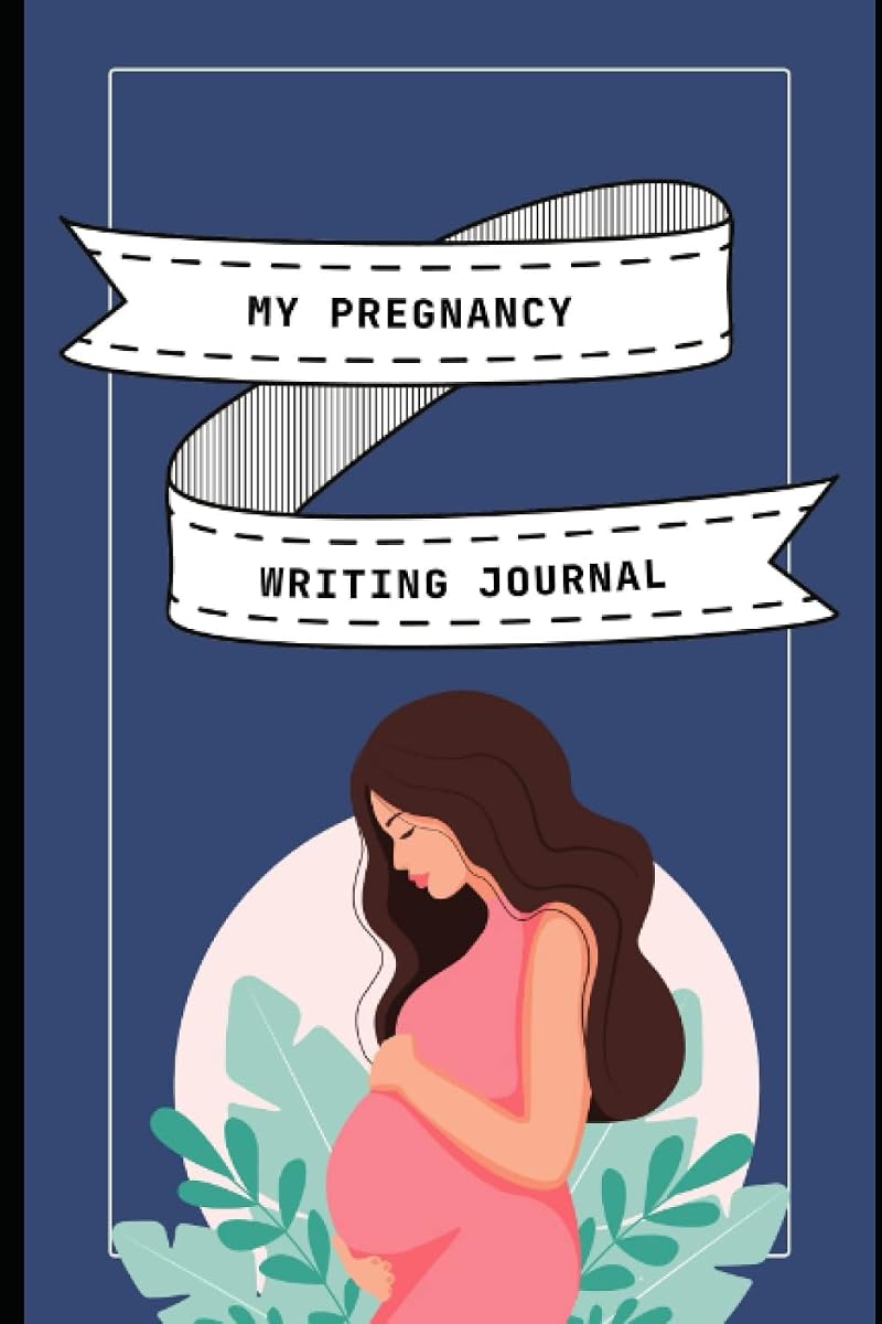 My Pregnancy Writing Journal