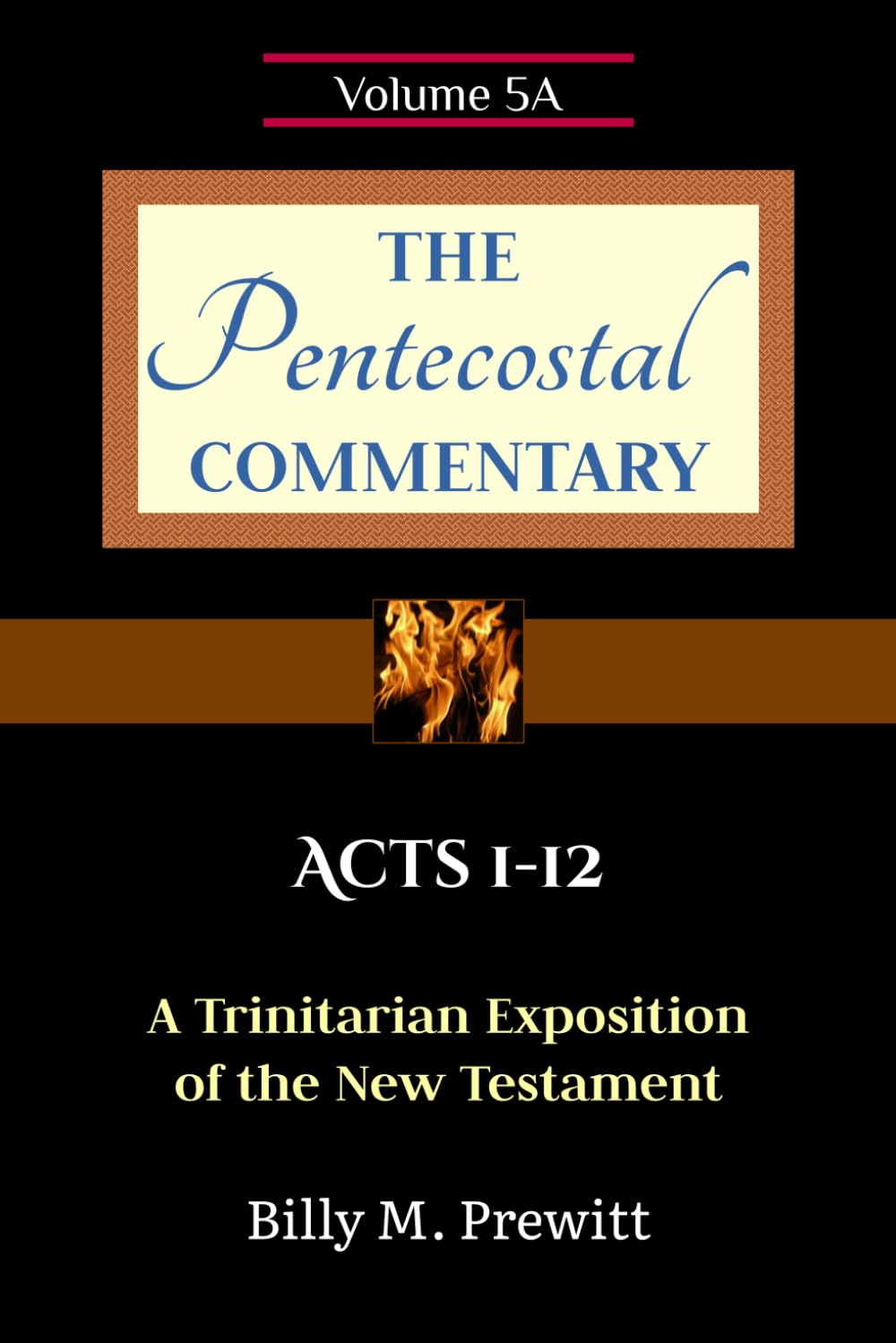 The Pentecostal Commentary: Acts 1-12
