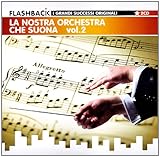 Vol. 2-La Nostra Orchestra Che Suona