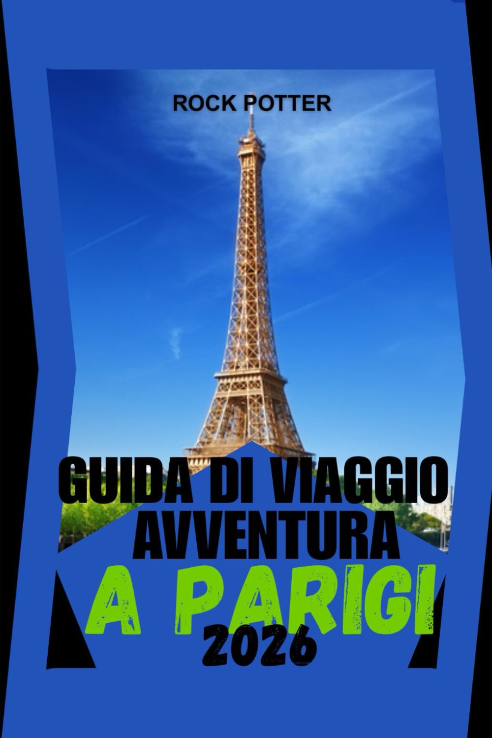 GUIDA DI VIAGGIO AVVENTURA A PARIGI: Un compagno pratico e ricco di cultura per esplorare quartieri, cibo, storia e vita quotidiana, con consigli di ... per viaggiatori alle prime armi e di ritorno.