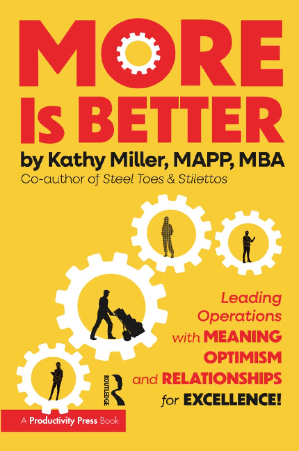 MORE Is Better by Kathy Miller (Paperback Book)