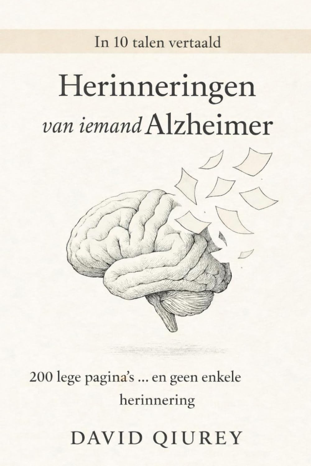 Herinneringen van iemand met Alzheimer: 200 lege pagina’s … en geen enkele herinnering