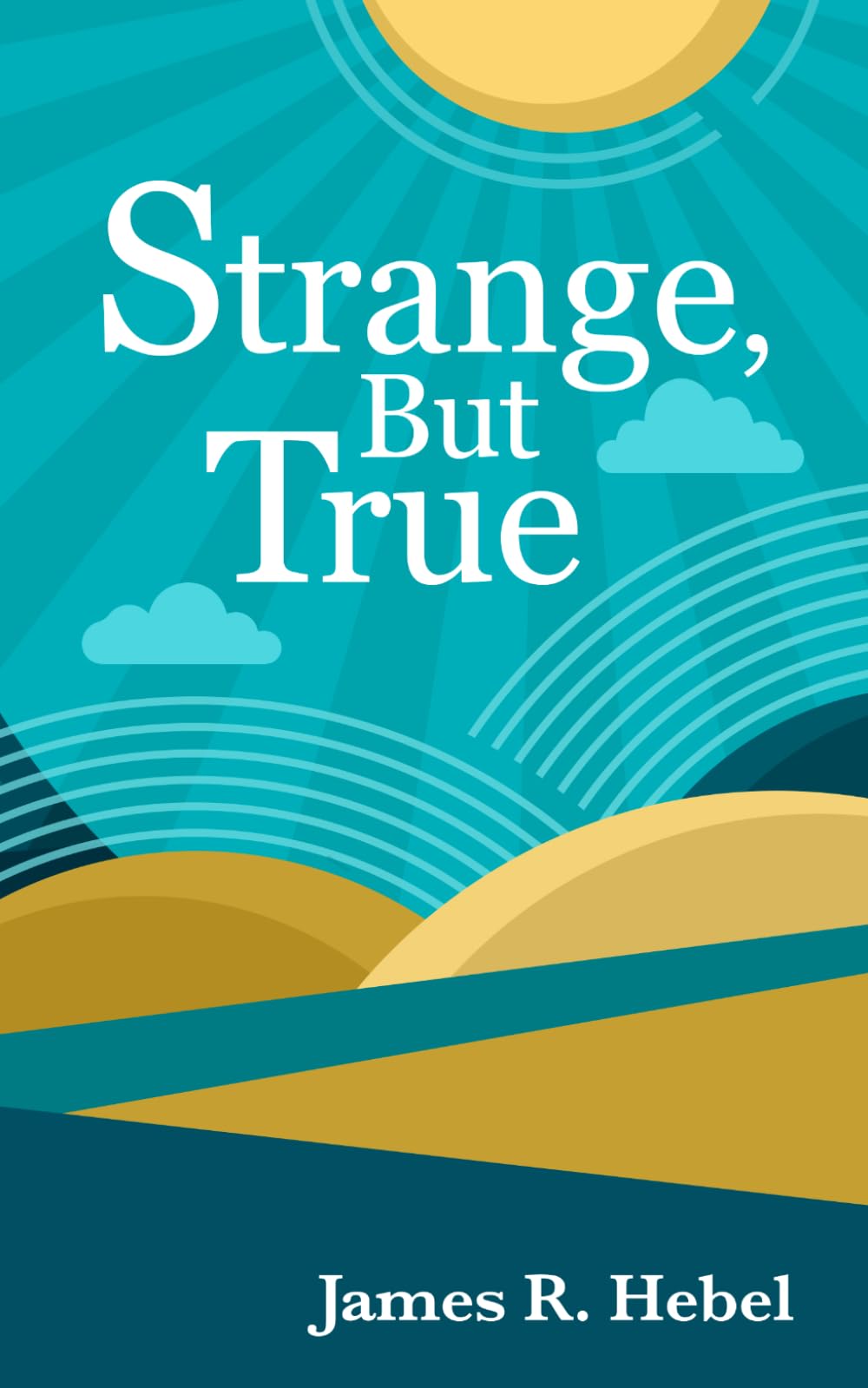 Strange, But True (The Tiny Book Collection)