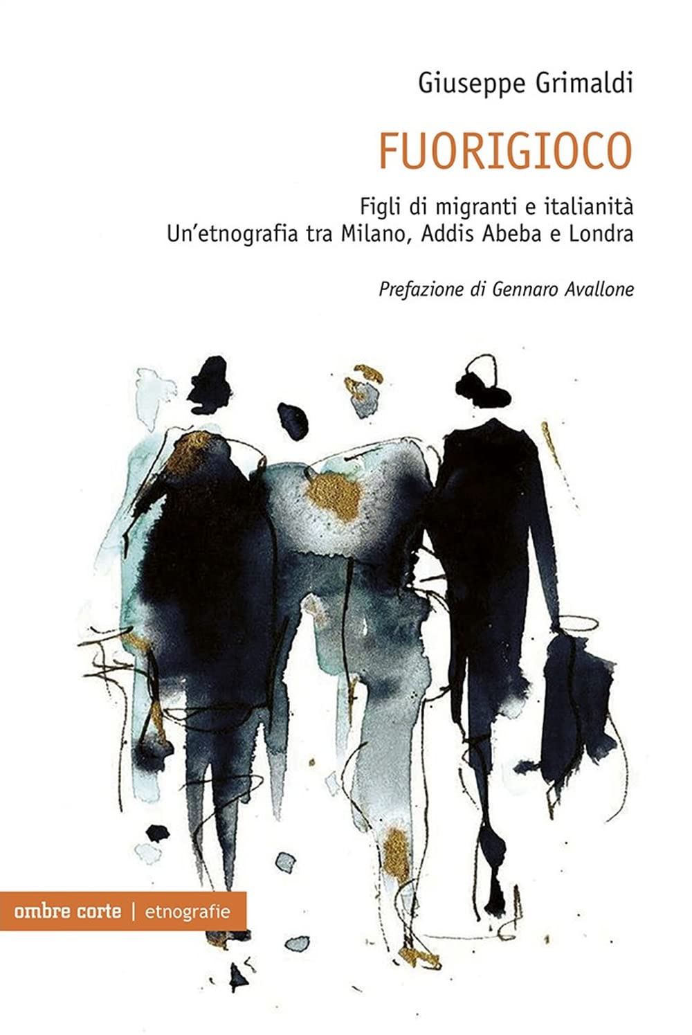 Fuorigioco. Figli Di Migranti E Italianità. Un’Etnografia Tra Milano, Addis Abeba E Londra - 4