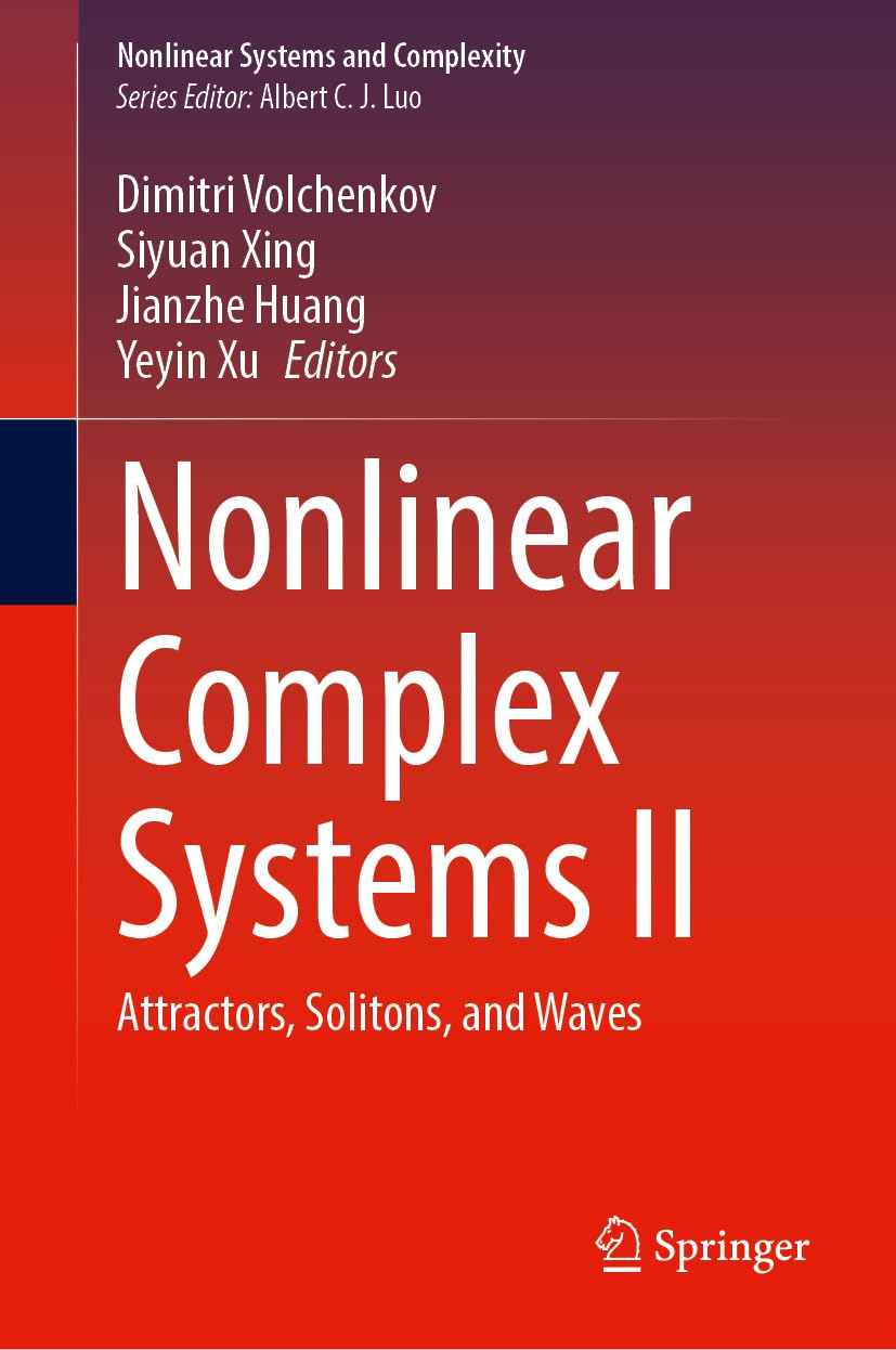 Nonlinear Complex Systems II: Attractors, Solitons, and Waves (Nonlinear Systems and Complexity, II)