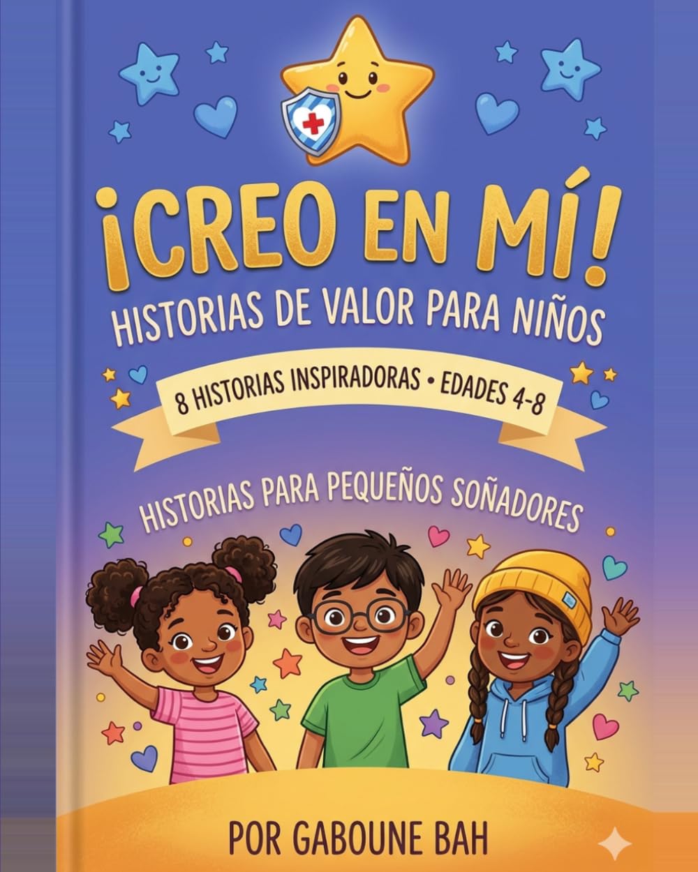 ¡Creo en Mí!: Historias de Valor para Niños