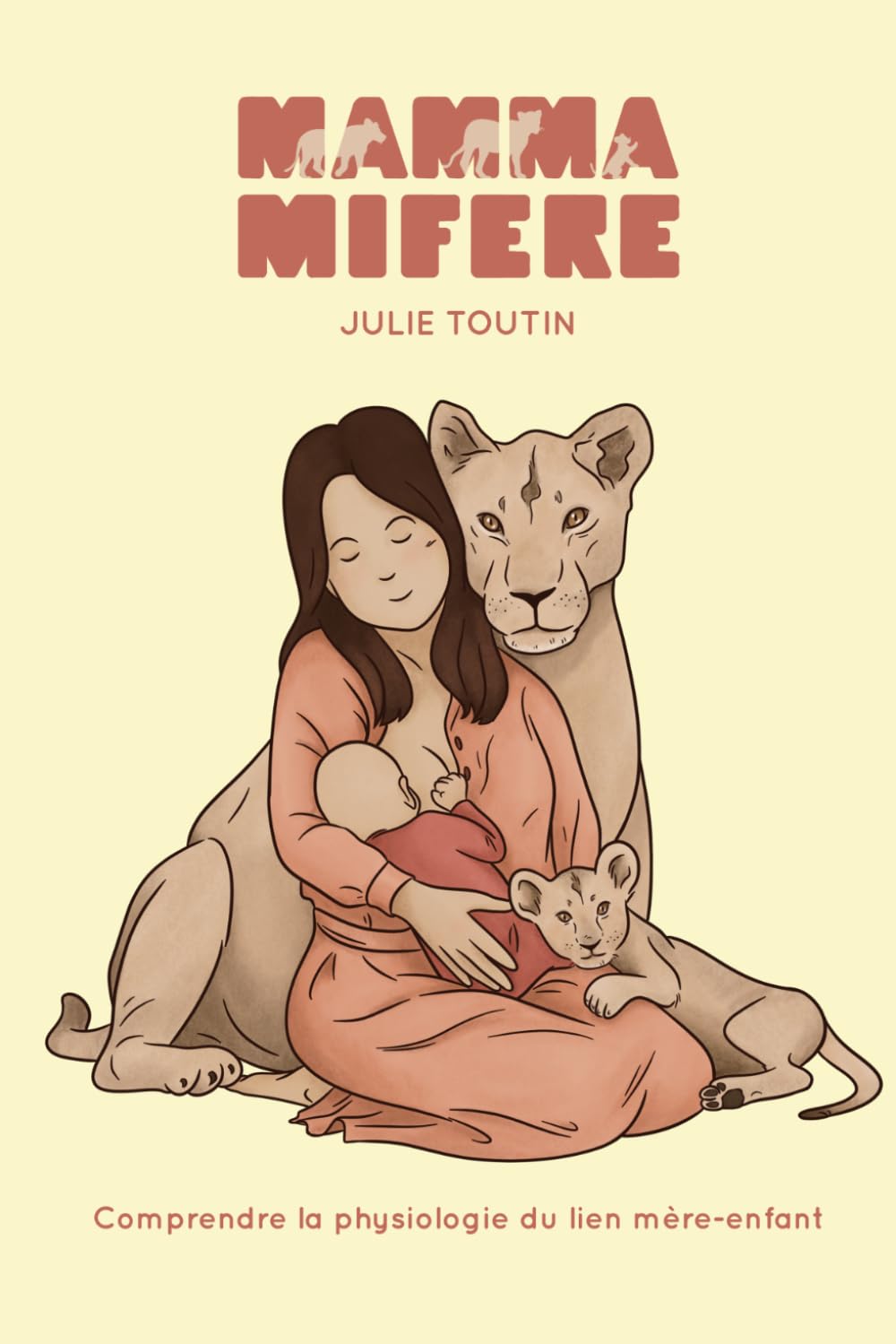Mamammifère: Comprendre la physiologie du lien mère-enfant