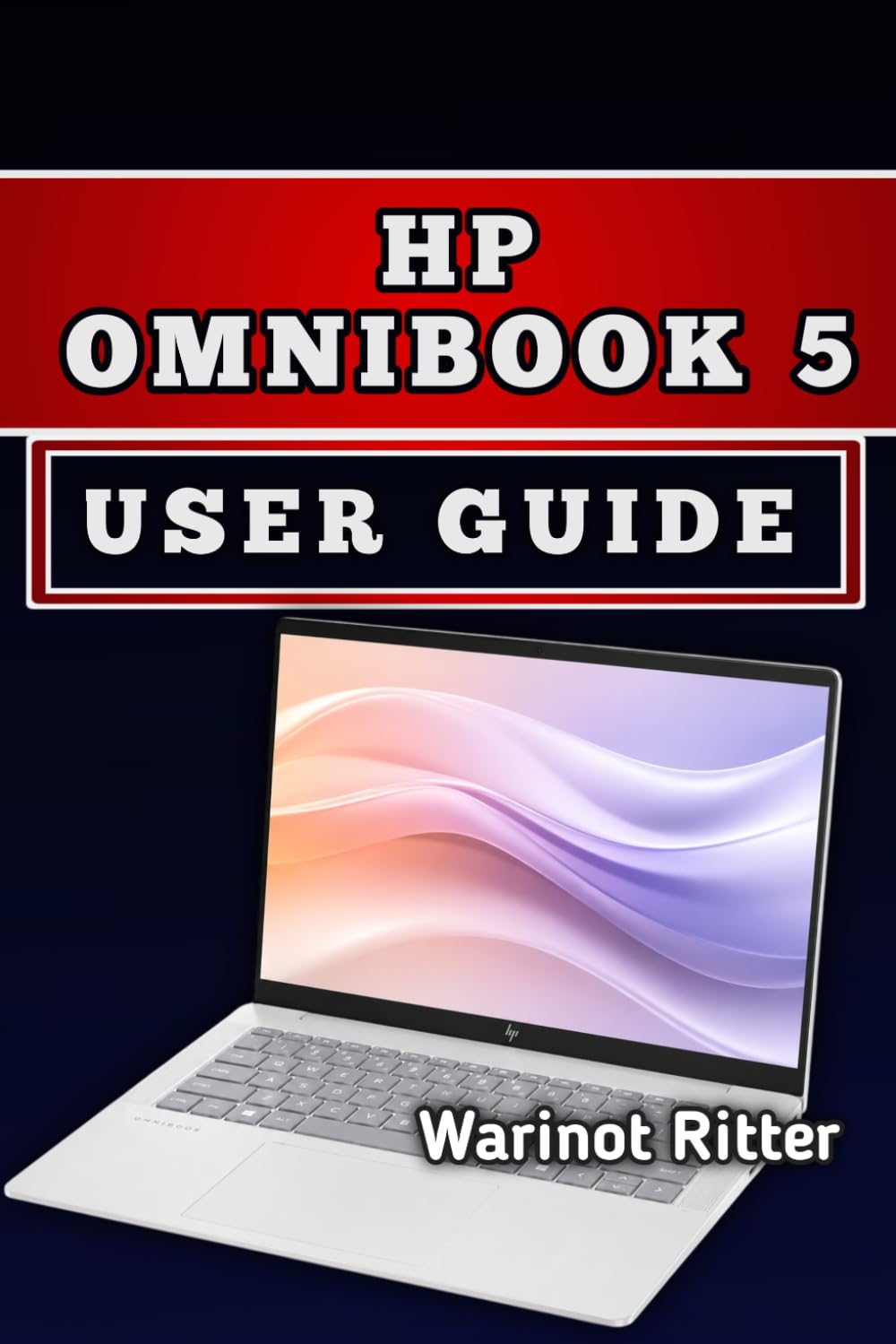 HP OmniBook 5 User Guide: Master Setup, Optimization, Battery Life & Troubleshooting