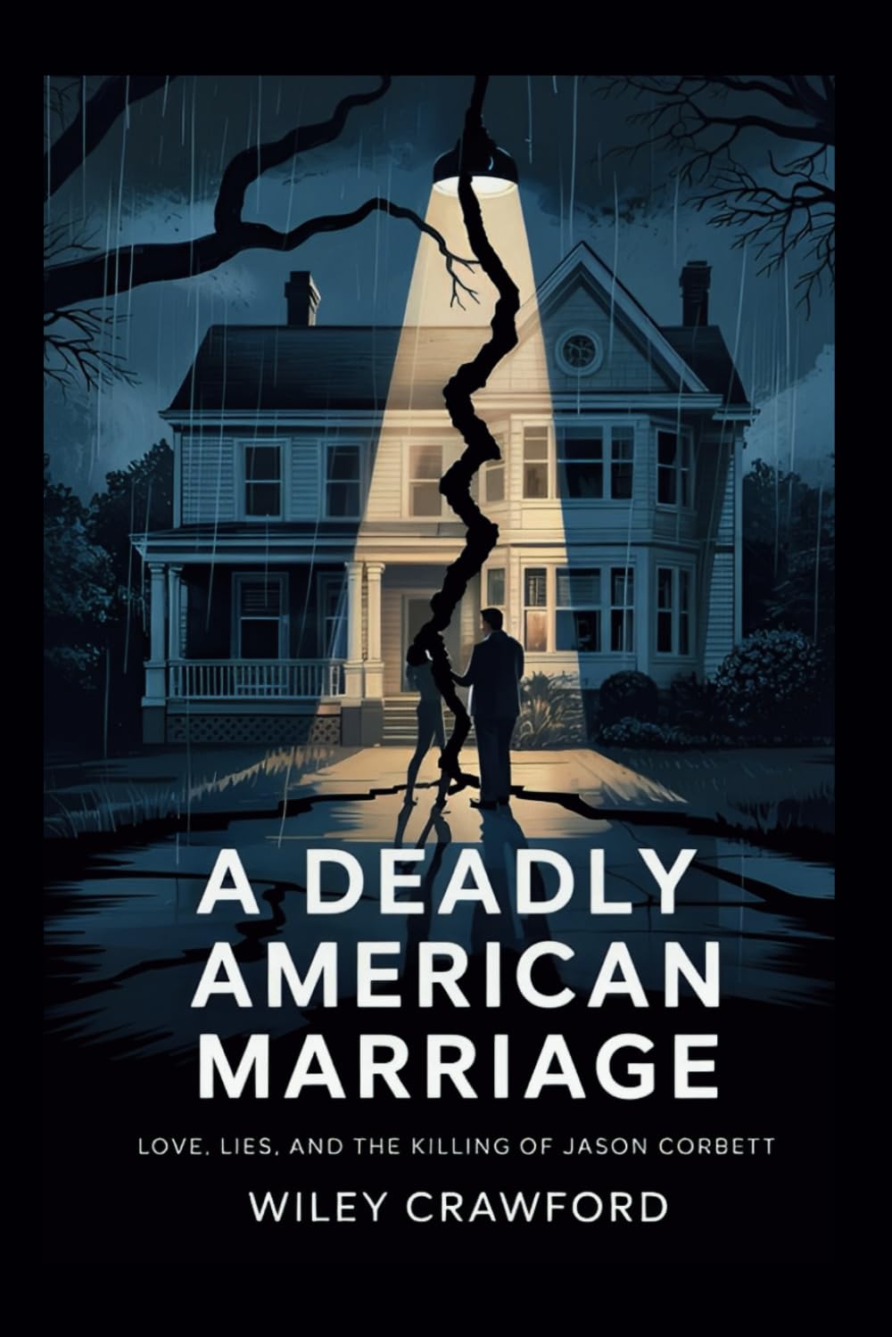 A Deadly American Marriage: Love, Lies, And The Killing Of Jason Corbett