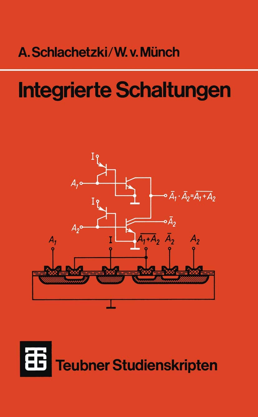 Integrierte Schaltungen (Teubner Studienskripte Technik) (German Edition)
