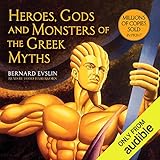 Heroes, Gods and Monsters of the Greek Myths: One of the Best-selling Mythology Books of All Time