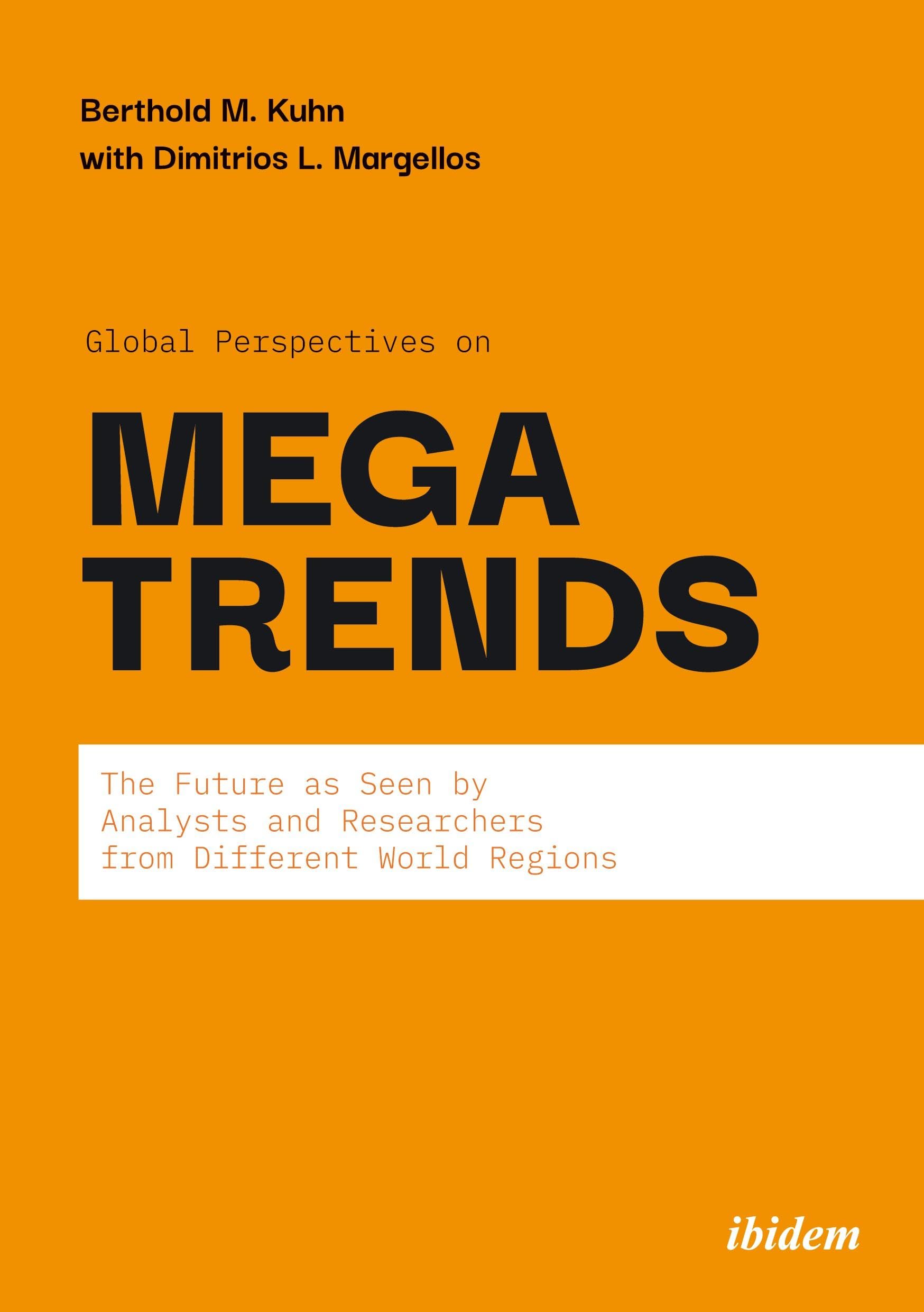 Global Perspectives on Megatrends: The Future as Seen by Analysts and Researchers from Different World Regions