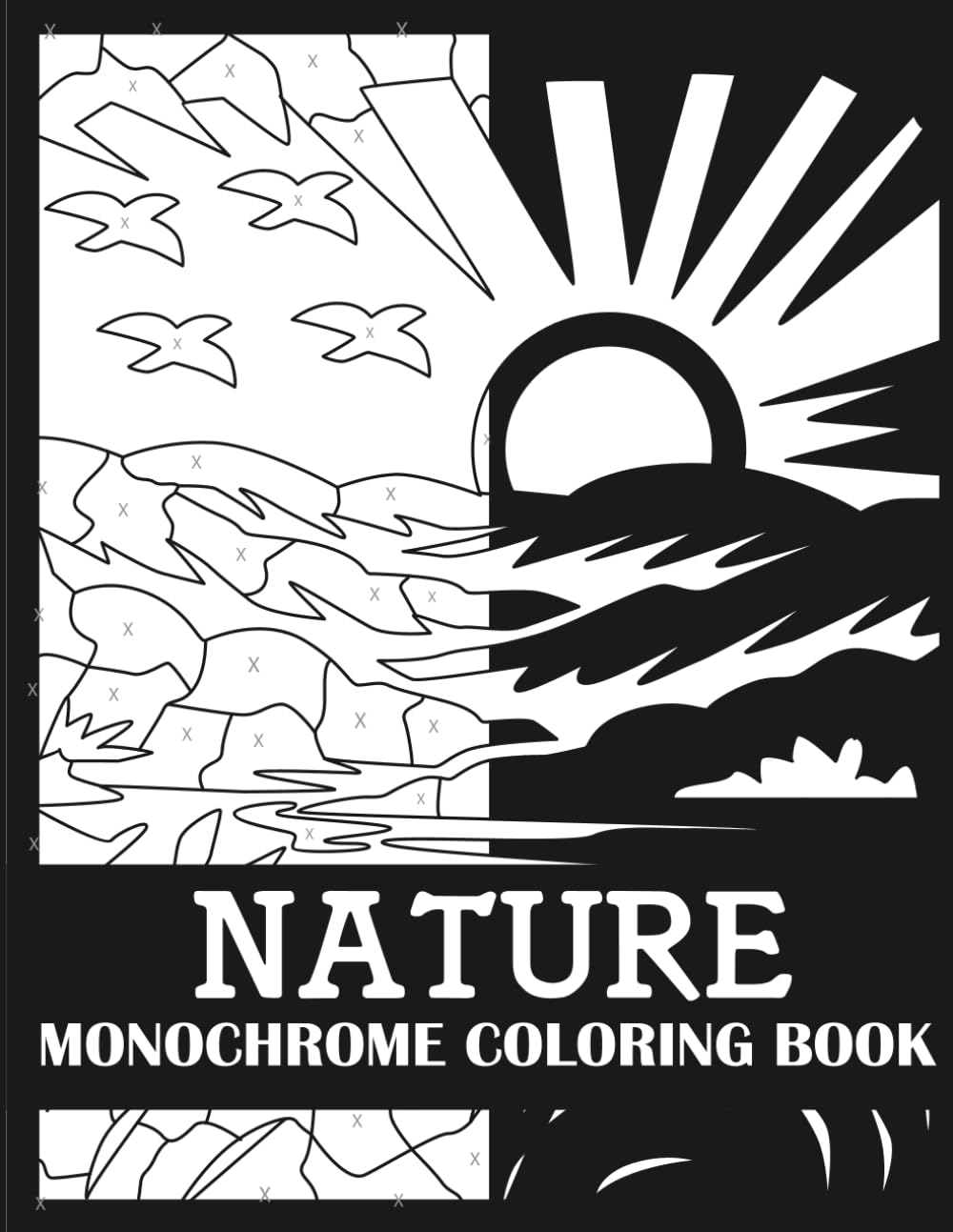 Nature Monochrome Coloring Book: Bold, Single Color Nature Coloring Book for Adults (Monochrome Coloring Books for Adults)