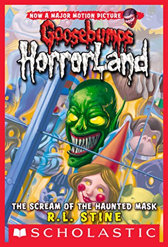 Scream of the Haunted Mask (Goosebumps HorrorLand #4) Scream of the Haunted Mask (Goosebumps HorrorLand #4)