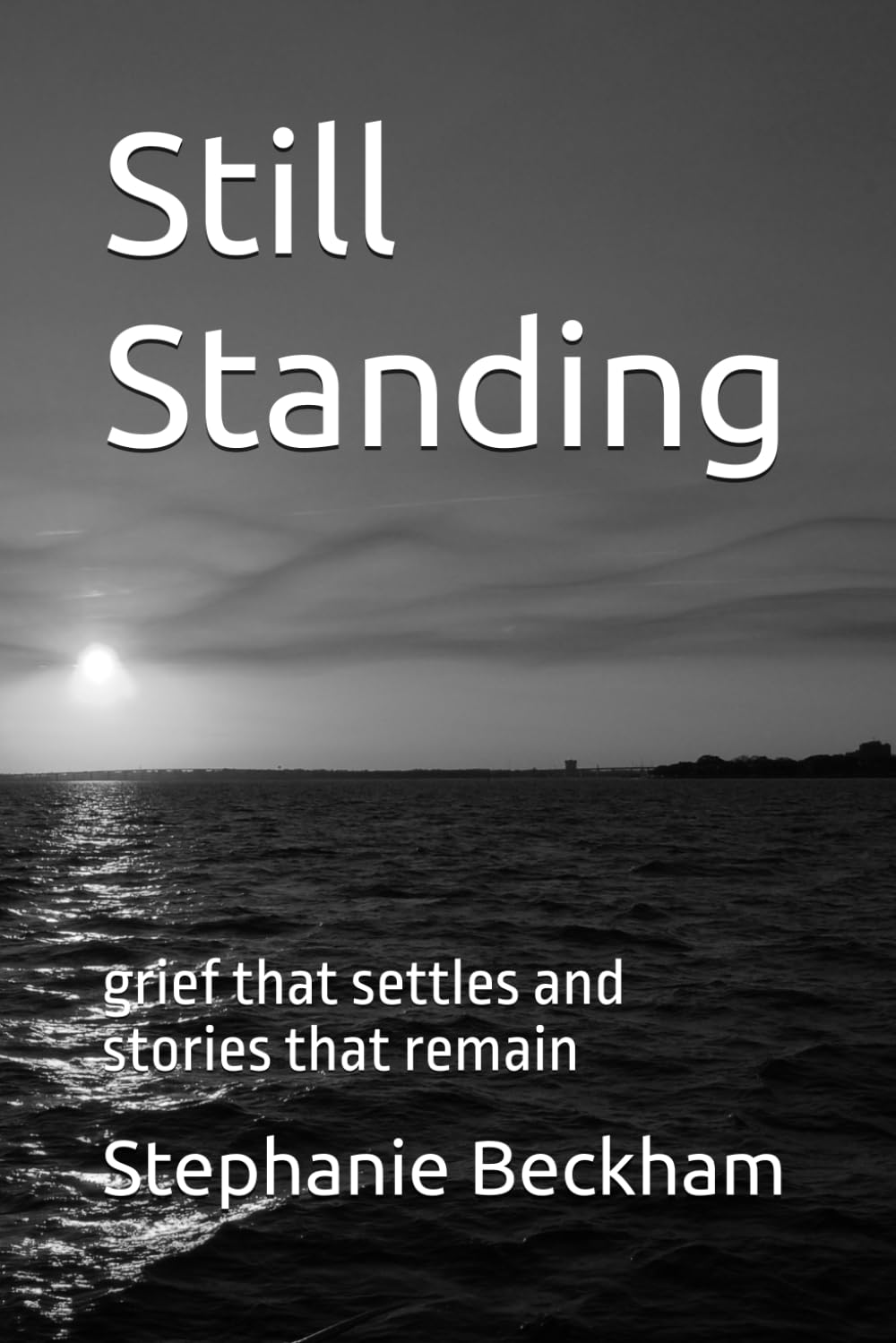 Still Standing: grief that settles and stories that remain