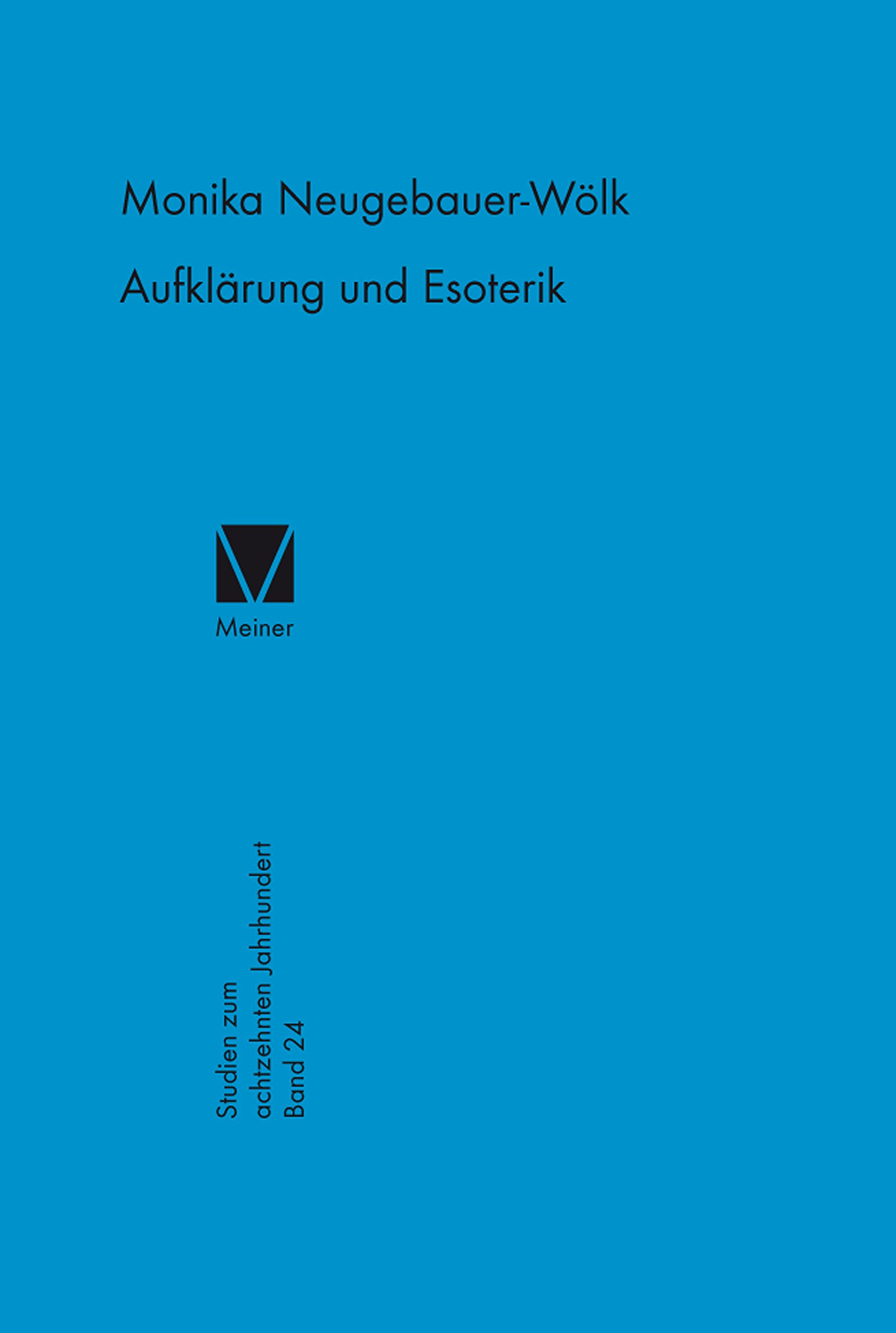 Aufklärung und Esoterik (Studien zum achtzehnten Jahrhundert 24)