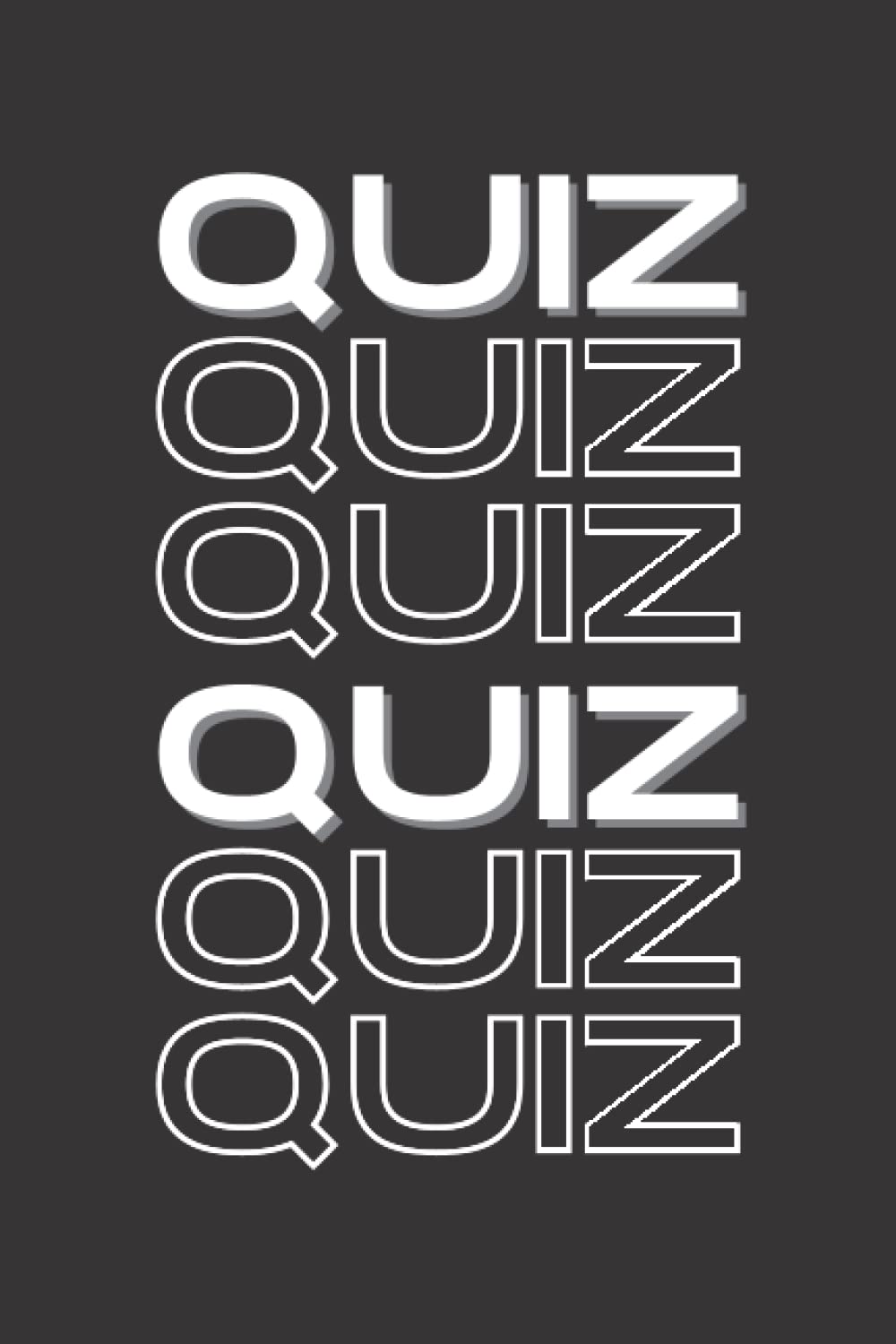 QUIZ QUIZ QUIZ: Blank Lined Notebook with a Fantastic Quiz Quiz Quiz design. 120 pages 6x9 inches.