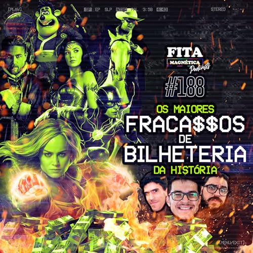 #188 - Os Maiores Fracassos de Bilheteria da História Podcast Por capa
