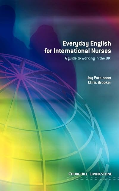 Portada de Everyday English for International Nurses: A Guide to Working in the UK