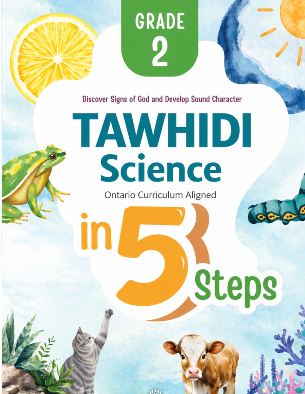 Tawhidi Science: Grade 1 Ontario Science Curriculum Aligned Book - Discover Signs of God Through Science