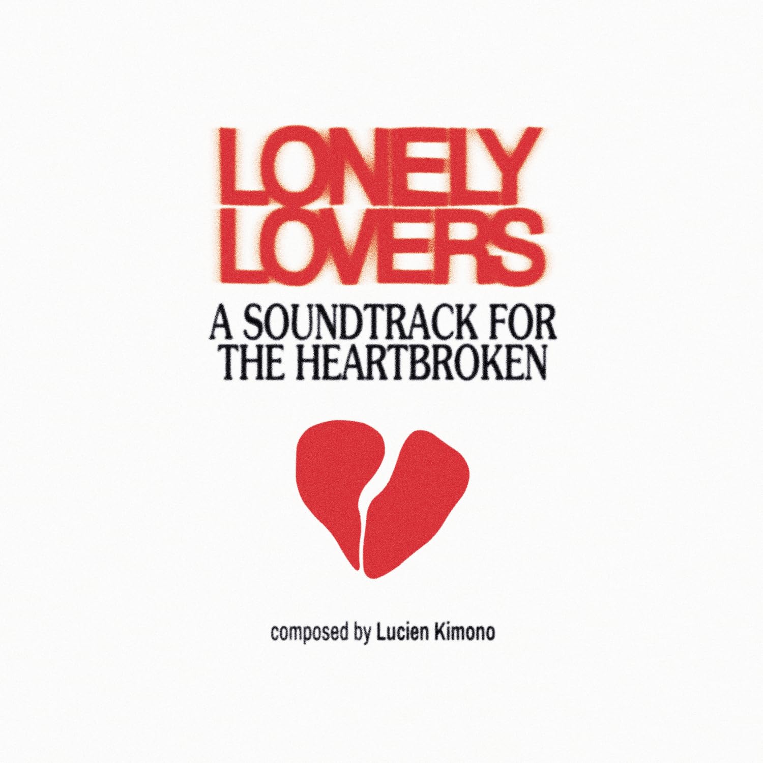 Lonely Lovers : a Soundtrack for the Heartbroken [VINYL]