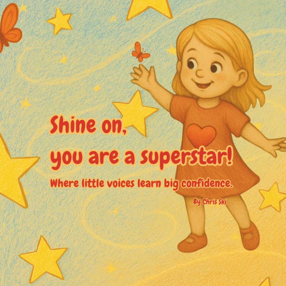 Shine on, you are a superstar!: Where little voices learn big confidence.