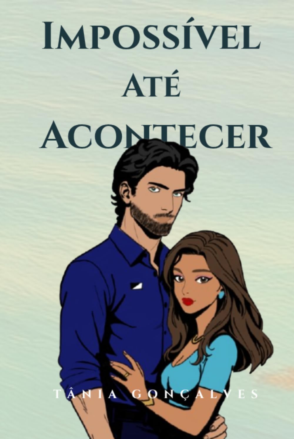 Impossível Até Acontecer